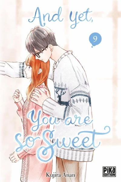 And Yet, You Are So Sweet - T. 09