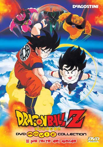 Dragon Ball Z - Film 02: Il più forte del mondo