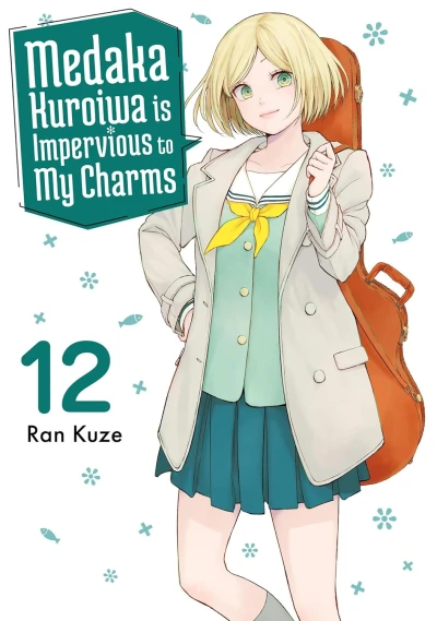 Medaka Kuroiwa Is Impervious to My Charms - Vol. 12 [eBook]