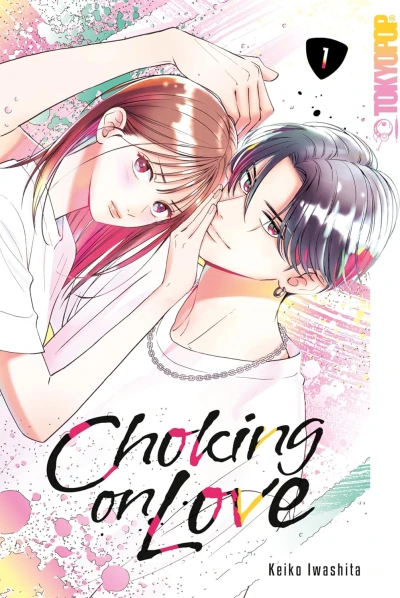 Choking on Love - Bd. 01