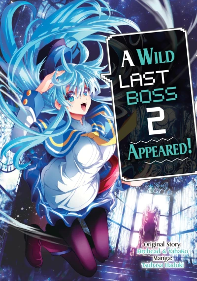 A Wild Last Boss Appeared! - Vol. 02 [eBook]