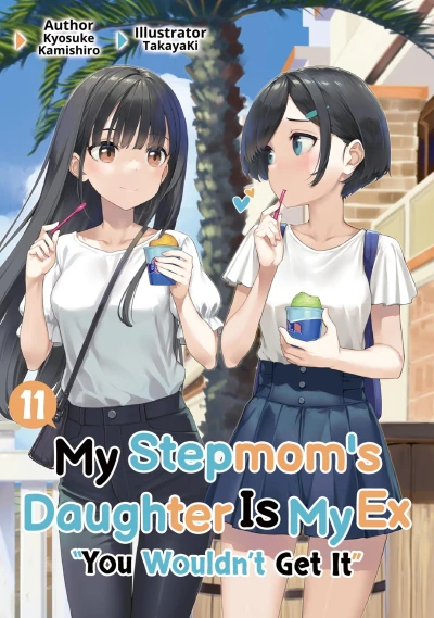 My Stepmom’s Daughter Is My Ex - Vol. 11 [eBook]