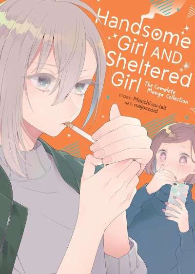 Handsome Girl and Sheltered Girl: The Complete Manga Collection [eBook]
