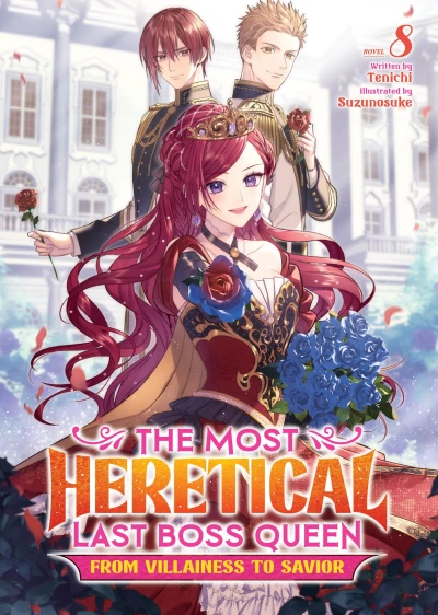 The Most Heretical Last Boss Queen: From Villainess to Savior - Vol. 08