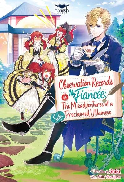 Observation Records of My Fiancée: The Misadventures of a Self-Proclaimed Villainess - Vol. 01 [eBook]