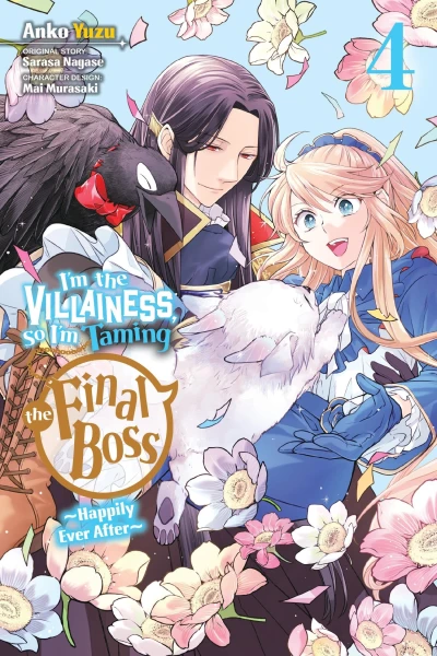 I’m the Villainess, So I’m Taming the Final Boss - Vol. 04: Happily Ever After [eBook]