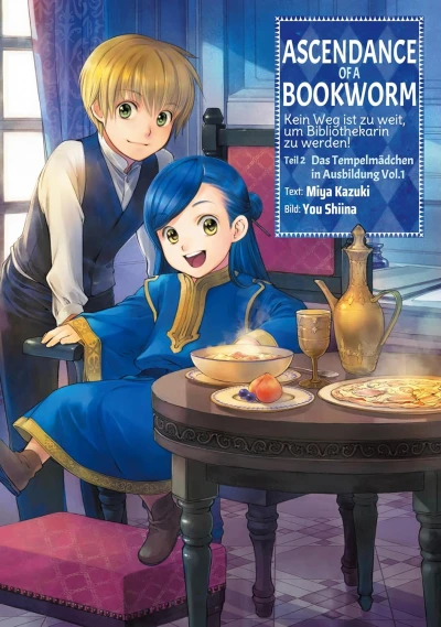 Ascendance of a Bookworm: Kein Weg ist zu weit, um Bibliothekarin zu werden - Teil 2: Das Tempelmädchen in Ausbildung - Bd. 01 [eBook]