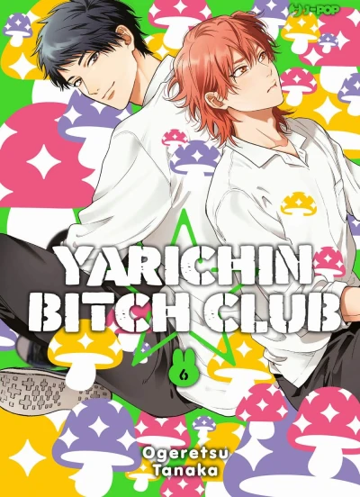 Yarichin Bitch Club - Vol. 06