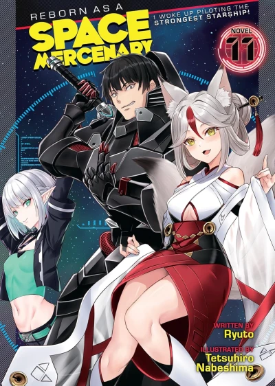 Reborn as a Space Mercenary: I Woke Up Piloting the Strongest Starship! - Vol. 11