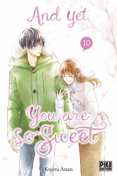 And Yet, You Are So Sweet - T. 10