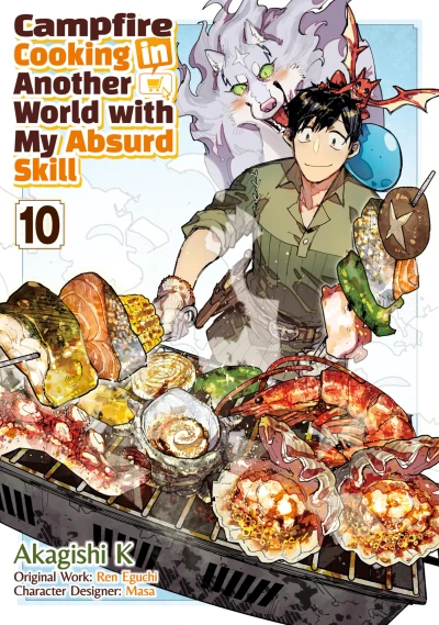 Campfire Cooking in Another World with My Absurd Skill - Vol. 10 [eBook]