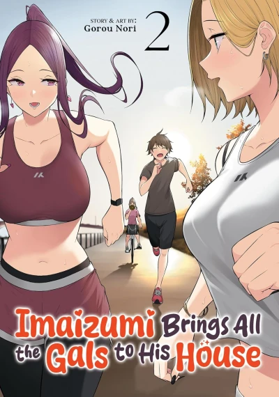 Imaizumi Brings All the Gals to His House - Vol. 02 [eBook]