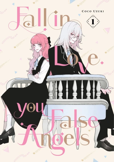 Fall in Love, You False Angels - Vol. 01