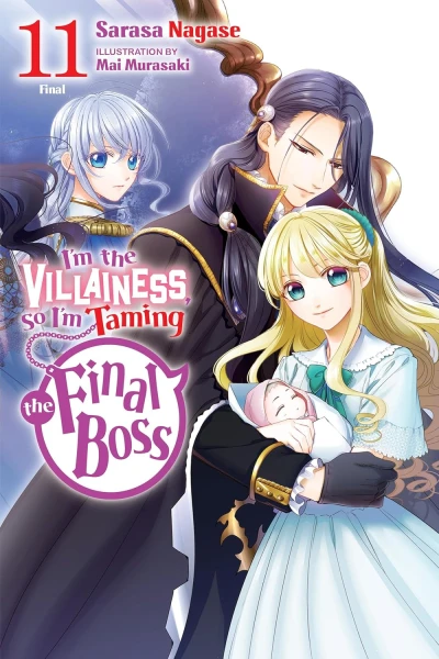 I’m the Villainess, So I’m Taming the Final Boss - Vol. 11