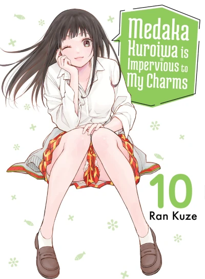 Medaka Kuroiwa Is Impervious to My Charms - Vol. 10