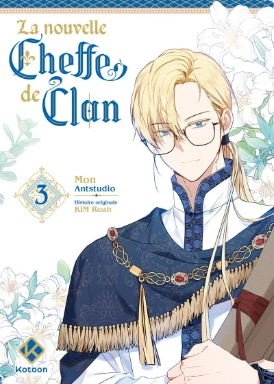 La nouvelle Cheffe de Clan - T. 03