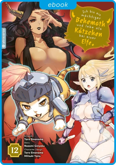 Ich bin ein mächtiger Behemoth und lebe als Kätzchen bei einer Elfe - Bd. 12 [eBook]