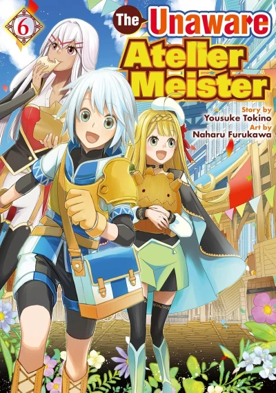 The Unaware Atelier Meister - Vol. 06 [eBook]