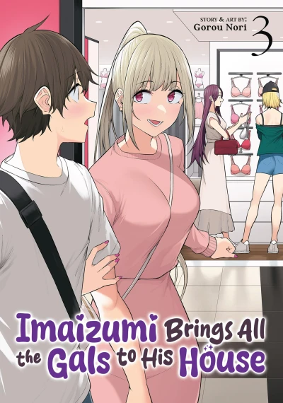 Imaizumi Brings All the Gals to His House - Vol. 03 [eBook]