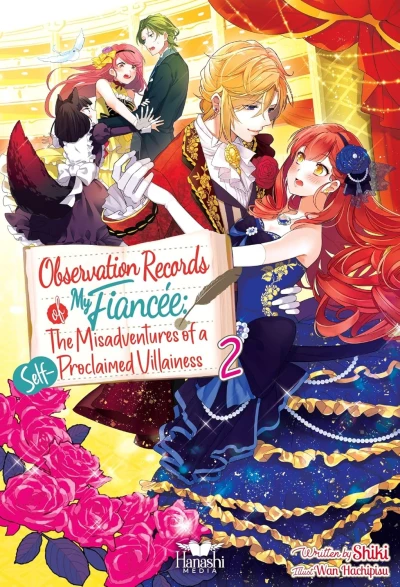 Observation Records of My Fiancée: The Misadventures of a Self-Proclaimed Villainess - Vol. 02 [eBook]