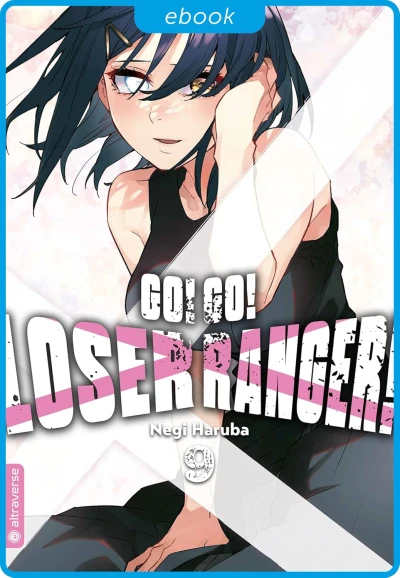 Go! Go! Loser Ranger! - Bd. 09 [eBook]