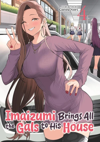 Imaizumi Brings All the Gals to His House - Vol. 04