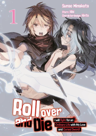 Roll Over and Die: I Will Fight for an Ordinary Life with My Love and Cursed Sword! - Bd. 01 [eBook]