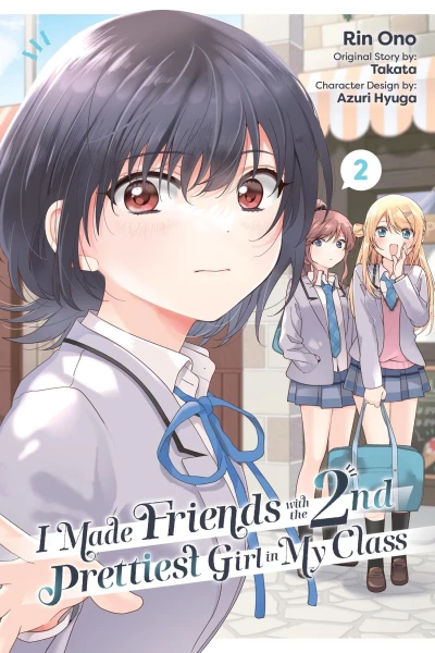 I Made Friends with the Second Prettiest Girl in My Class - Vol. 02