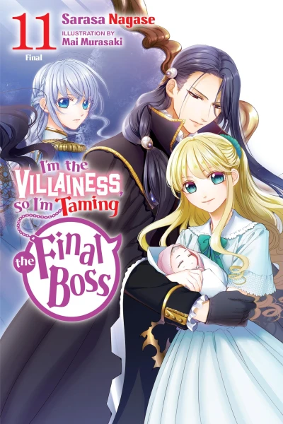 I’m the Villainess, So I’m Taming the Final Boss - Vol. 11 [eBook]