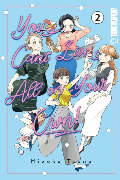 You Can’t Live All on Your Own! - Vol. 02