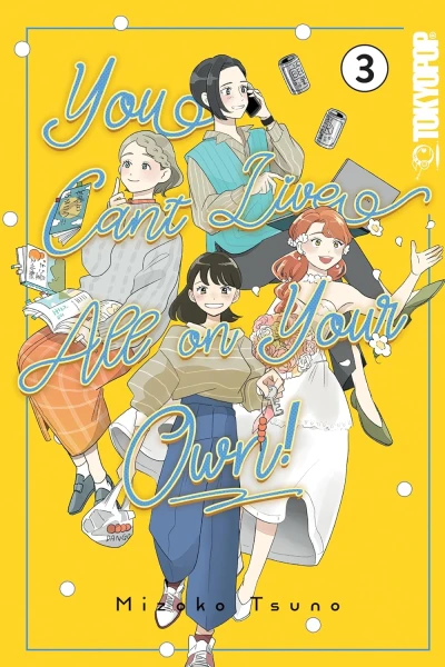 You Can’t Live All on Your Own! - Vol. 03