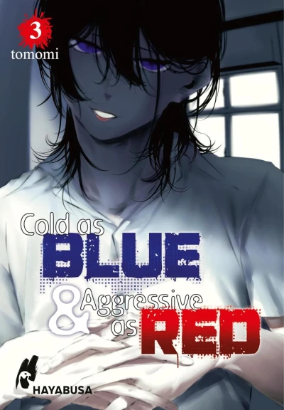 Cold as Blue & Aggressive as Red - Bd. 03 [eBook]