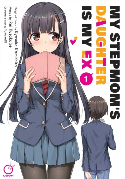 My Stepmom’s Daughter Is My Ex - Vol. 01