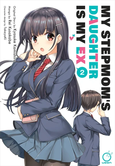 My Stepmom’s Daughter Is My Ex - Vol. 02
