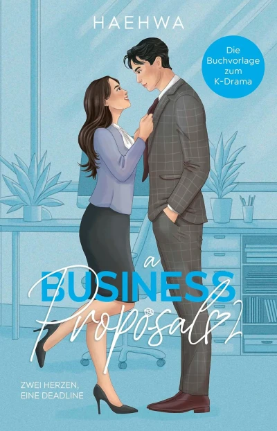 A Business Proposal - Bd. 02: Zwei Herzen, eine Deadline [eBook]