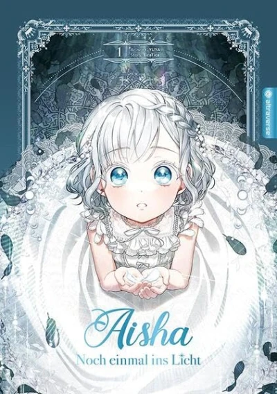 Aisha: Noch einmal ins Licht - Bd. 01