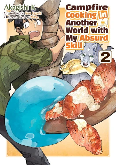 Campfire Cooking in Another World with My Absurd Skill - Vol. 02