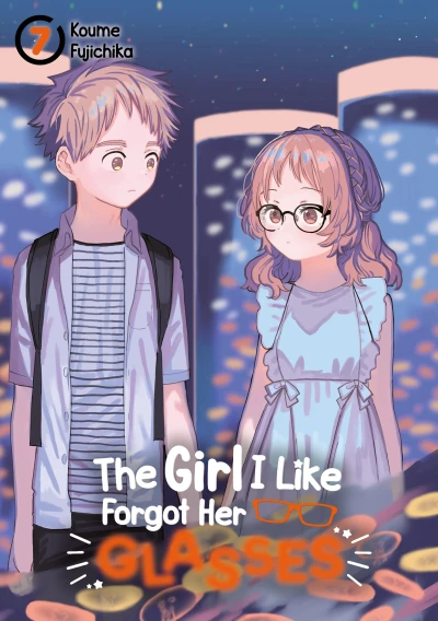 The Girl I Like Forgot Her Glasses - Bd. 07