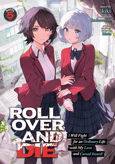 Roll over and die: I Will Fight for an Ordinary Life with My Love and Cursed Sword! - Vol. 05 [eBook]