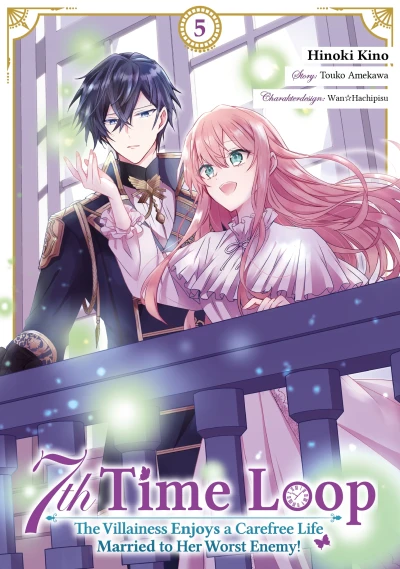 7th Time Loop: The Villainess Enjoys a Carefree Life Married to Her Worst Enemy! - Bd. 05 [eBook]