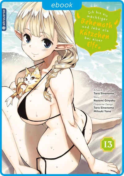 Ich bin ein mächtiger Behemoth und lebe als Kätzchen bei einer Elfe - Bd. 13 [eBook]