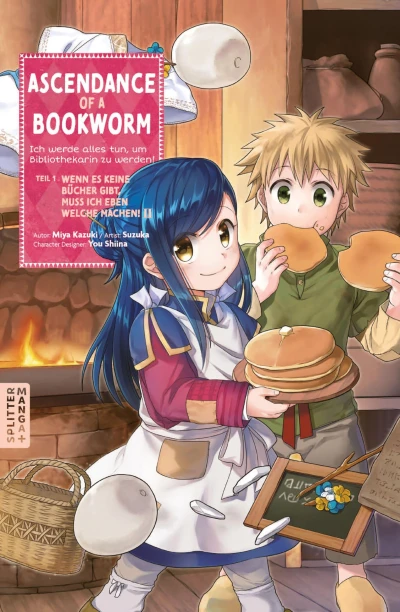 Ascendance of a Bookworm: Ich werde alles tun, um Bibliothekarin zu werden! Teil 1 - Wenn es keine Bücher gibt, muss ich eben welche machen! - Bd. 02