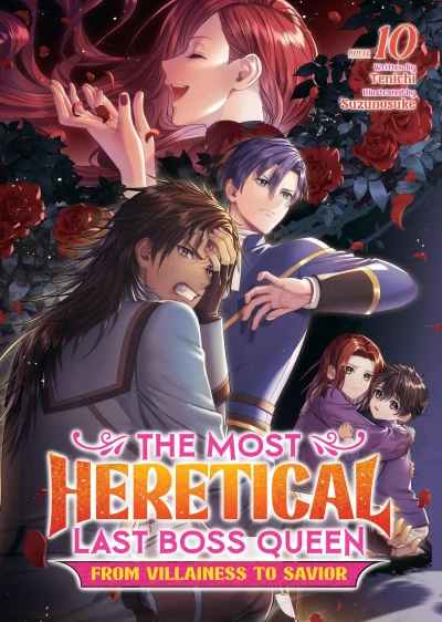 The Most Heretical Last Boss Queen: From Villainess to Savior - Vol. 10