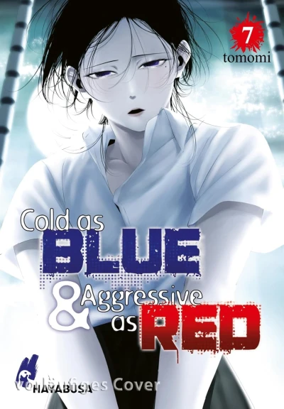 Cold as Blue & Aggressive as Red - Bd. 07 [eBook]