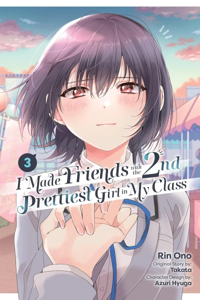 I Made Friends with the Second Prettiest Girl in My Class - Vol. 03 [eBook]