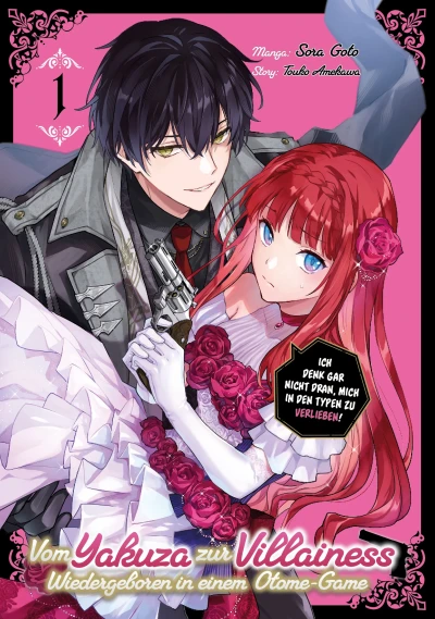 Vom Yakuza zur Villainess: Wiedergeboren in einem Otome-Game - Bd. 01 [eBook]