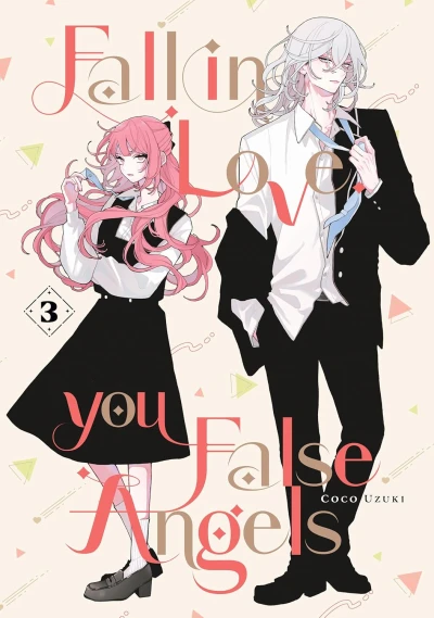 Fall in Love, You False Angels - Vol. 03