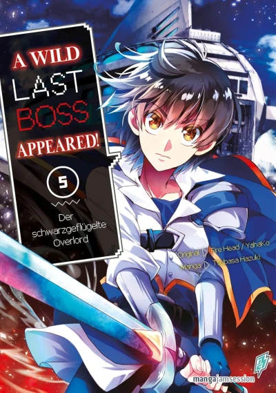 A Wild Last Boss Appeared! Der schwarzgeflügelte Overlord - Bd. 05 [eBook]