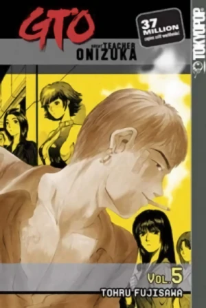 GTO: Great Teacher Onizuka - Vol. 05