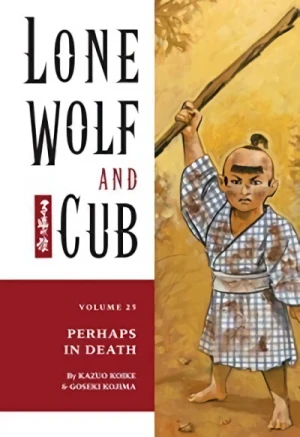 Lone Wolf and Cub - Vol. 25: Perhaps in Death